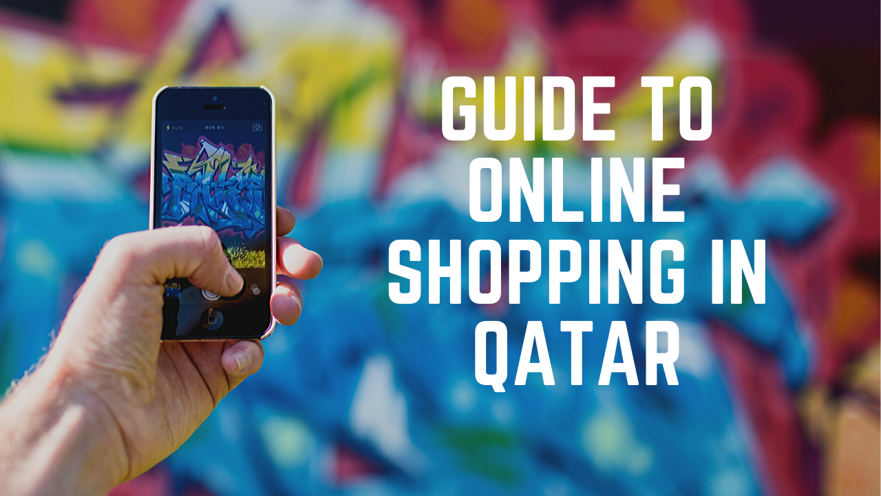 Guide to online  shopping  in Qatar  New In Doha 